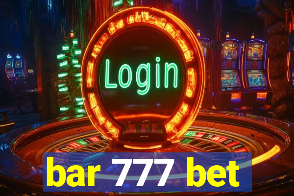 bar 777 bet